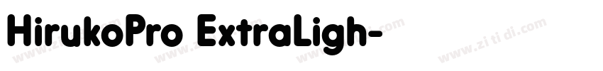 HirukoPro ExtraLigh字体转换